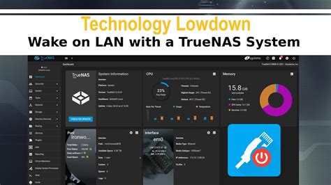The WAN interface forwards traffic to the upstream device where it undergoes a second NAT operation before entering the public internet. . Wake on lan truenas